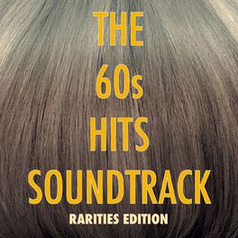 Album cover of The '60s Hits: Soundtrack Rarities Edition