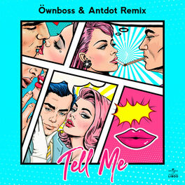 Album cover of Tell Me (Öwnboss & Antdot Remix)