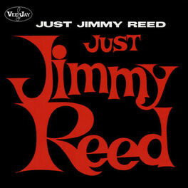 Jimmy Reed: albums, songs, playlists | Listen on Deezer