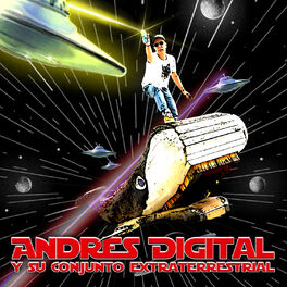Album cover of Andrés Digital Y Su Conjunto Extraterrestrial