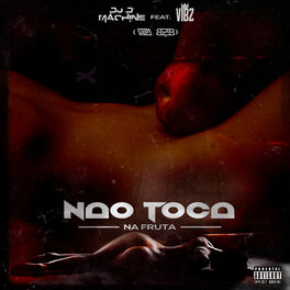 Album cover of Não Toca Na Fruta