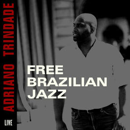 Album cover of Free Brazilian Jazz Live