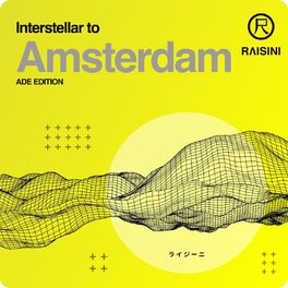 Album cover of Interstellar to Amsterdam : Ade Edition