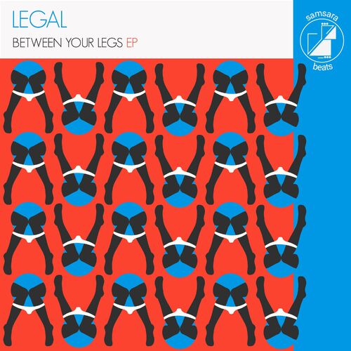 Download Legal - Between Your Legs EP (SAMBE030) mp3