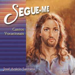 Album cover of Segue-me (Cantos Vocacionais)
