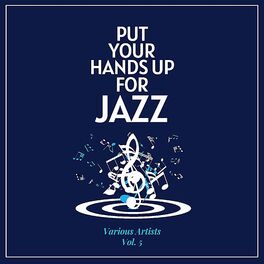 Album cover of Put Your Hands up for Jazz, Vol. 5