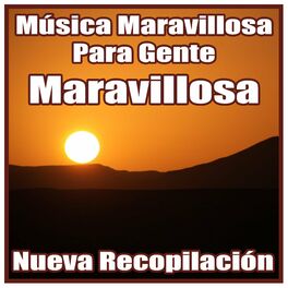 Album cover of Música Maravillosa para Gente Maravillosa: Nueva Recopilación