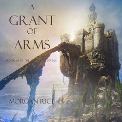 A Grant of Arms (Book #8 in the Sorcerer's Ring)