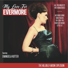 Album cover of My Love for Evermore (All the Greatest Hits Remastered)