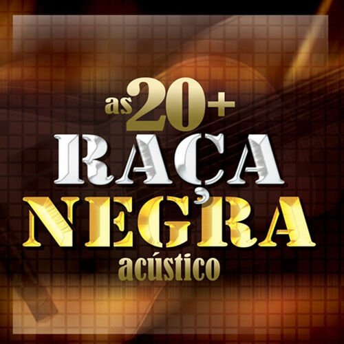 Raça Negra E Amigos  Discografia de Raça Negra - LETRAS