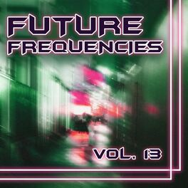 Album cover of Future Frequencies, Vol. 13