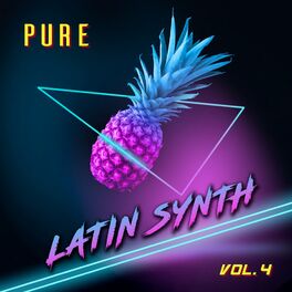 Album cover of Pure Latin Synth, Vol.4