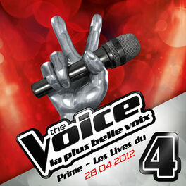 Album cover of The Voice : La Plus Belle Voix - Prime Du 28 Avril