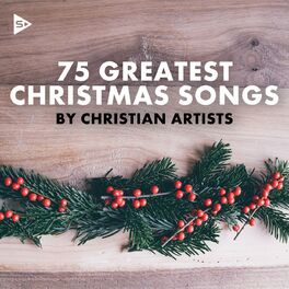 Album cover of 75 Greatest Christmas Songs by Christian Artists