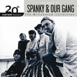Album cover of The Best Of Spanky & Our Gang 20th Century Masters The Millennium Collection