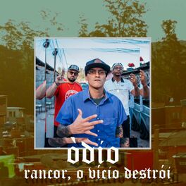 Album cover of Ódio Rancor, o Vício Destrói