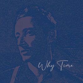 Album cover of Why Time