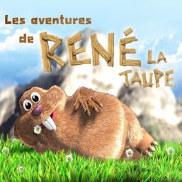 Album cover of Les aventures de René la Taupe