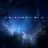 Ascolta Calm Background Music for Sleep: Relaxing Therapy, Senses Harmony,  Beautiful Stress Relief di Sleep System | Canzoni e testi | Deezer