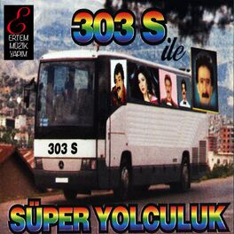 Album cover of 303 S ile Süper Yolculuk