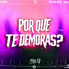 Album cover of Por Que Te Demoras ? (RKT)