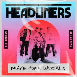 Album cover of HEADLINERS: Peach Tree Rascals