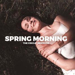 Album picture of Spring Morning 2023 by The Circle Sessions