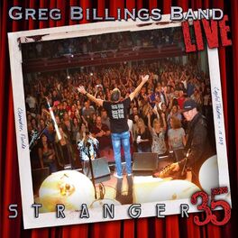 Album cover of Greg Billings Band Live: Stranger 35
