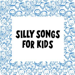 Album cover of Silly Songs For Kids
