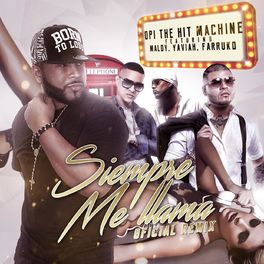 Album cover of Siempre Me Llama (feat. Farruko, Maldy & Yaviah)