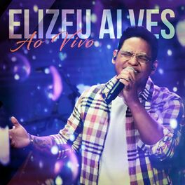 Album cover of Elizeu Alves (Ao Vivo)
