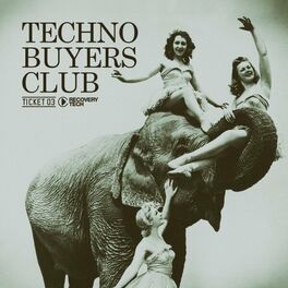 Album cover of Techno Buyers Club, Ticket 03