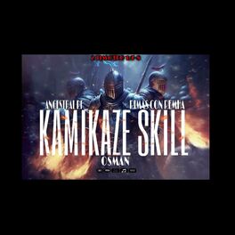 Album cover of KAMIKAZE SKILL (feat. OSMAN & RIMASCONREMHA)