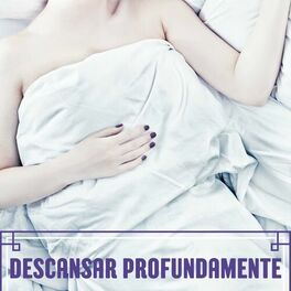 Album cover of Descansar Profundamente: Mente en Descanso con Música Instrumental Relajante