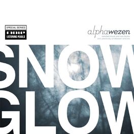 Album cover of Alphawezen - Snow Glow (MP3 Album)