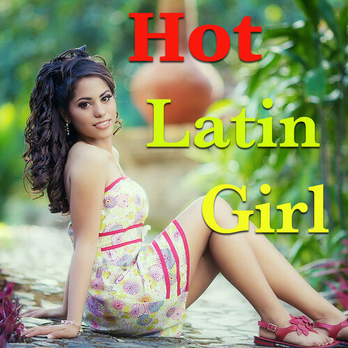 Hot Latin Girl Pics