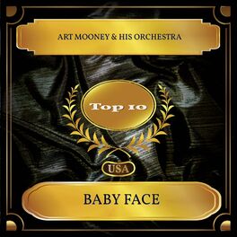 Art Mooney His Orchestra Baby Face Billboard Hot 100 No 03 Lyrics And Songs Deezer