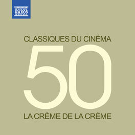 Album cover of La crème de la crème: Classiques du cinéma