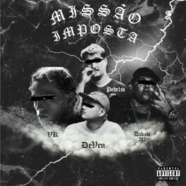 Album cover of Missão Imposta (feat. VK23, Pdr1m, Dababi 212 & DeVen)