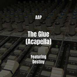 Album cover of The Glue (Acapella)