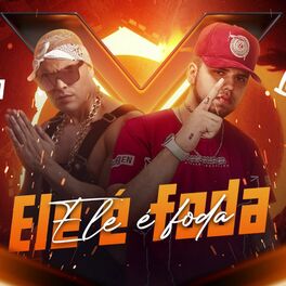 Album cover of Ele É Foda