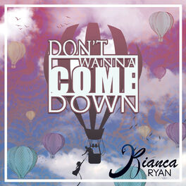 Album cover of Don't Wanna Come Down