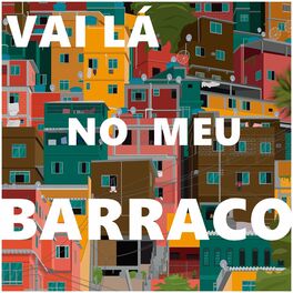 Album cover of VAI LA NO MEU BARRACO (feat. THIAGO VENTURA & RUBYNHO)