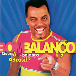 Album cover of Quem E Que Balança O Brasil!
