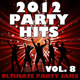 Album cover of 2012 Party Hits, Vol. 8