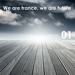 Album cover of We Are Trance, We Are Future (Volume One)