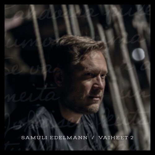 Samuli Edelmann - Vaiheet 2: lyrics and songs | Deezer