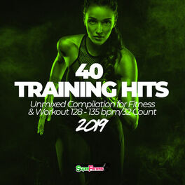 Album cover of 40 Training Hits 2019: Unmixed Compilation for Fitness & Workout 128 - 135 bpm/32 Count