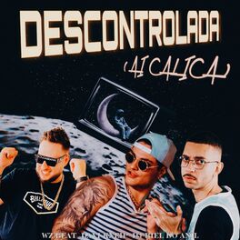 Album cover of Descontrolada (Ai Calica)