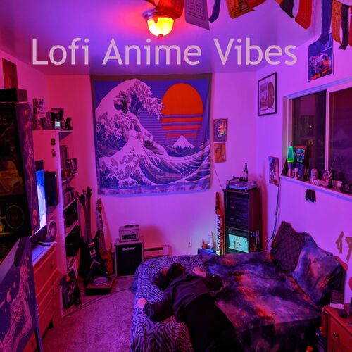 Lofii Lofi Anime Vibes Lyrics And Songs Deezer